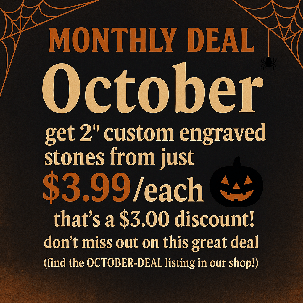 OCTOBER - DEAL 2" Custom Engraved Stones just $3.99 ⏰ Limited Time! - Vanbrera Stones